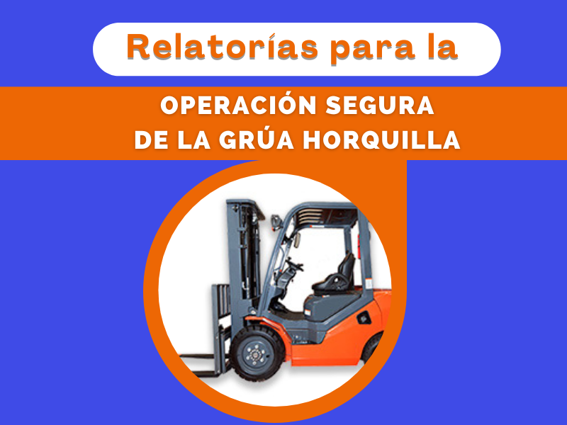 You are currently viewing Relatorías de Grúa Horquilla